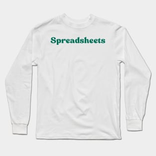 spreadsheets Long Sleeve T-Shirt